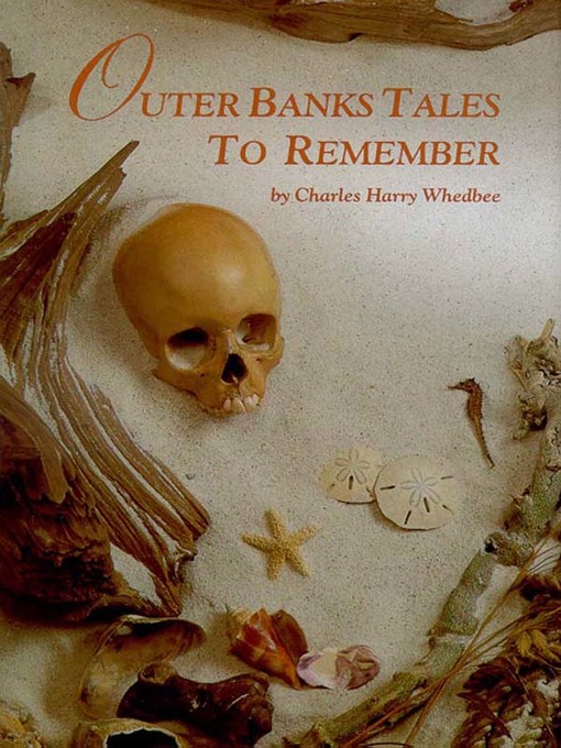 Title details for Outer Banks Tales to Remember by Charles Harry Whedbee - Available